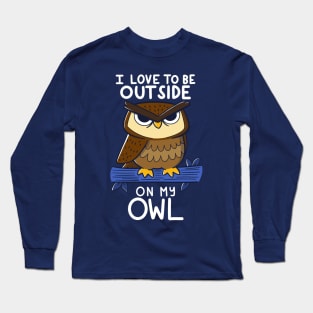 On my OWL Long Sleeve T-Shirt